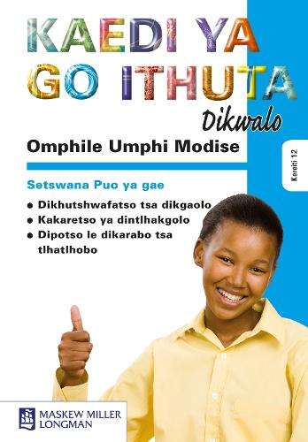 Omphile Umphi Modise: Omphile umphi modise Kereiti 12 Kaedi ya go it - MML