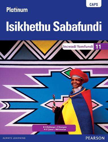Platinum Isikhethu Sabafundi CAPS: Platinum Isikhethu Sabafundi: Gra - K.S. Mahlangu