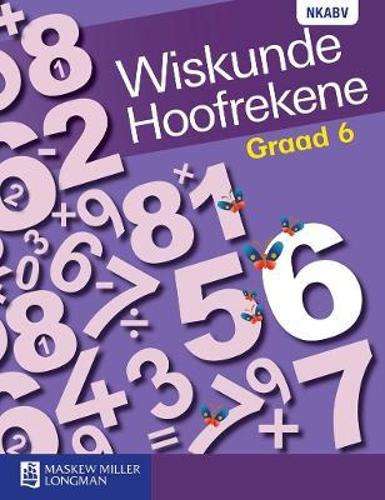 Wiskunde hoofrekene: Gr 6: Werkboek - G. Harris