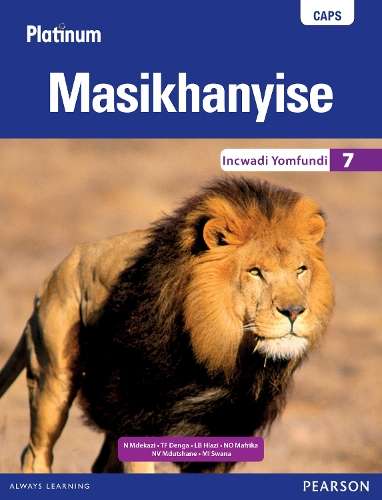 Platinum Masikhanyise: Grade 7: Learner's book - N.J. Mdekazi