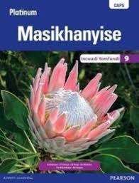 Platinum Masikhanyise CAPS: Platinum Masikhanyise: Grade 9: Learner' - N.J. Mdekazi