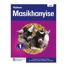 Platinum masikhanyise: Gr 1: Learner's book - ISIXHOSA-GR1