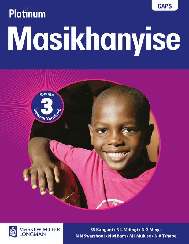 Platinum masikhanyise: Gr 3: Learner's book - ISIXHOSA-GR3