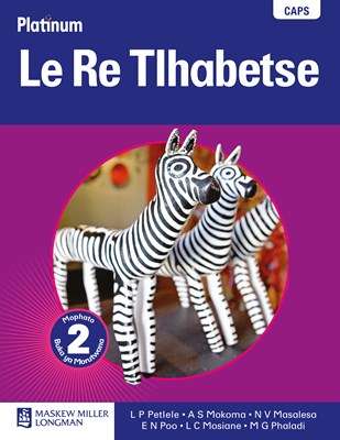 Platinum Le Re Tlhabetse: Platinum le re tlhabetse: Gr 2: Learner's  - SETSWANA-GR2