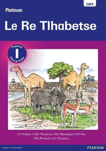 Platinum le re tlhabetse : Gr 1: Reader  - L. P. Petlele