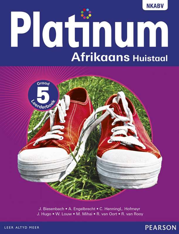 Platinum Afrikaans huistaal : Graad 5 : Graad 5: Leerderboek - AFR-GR5