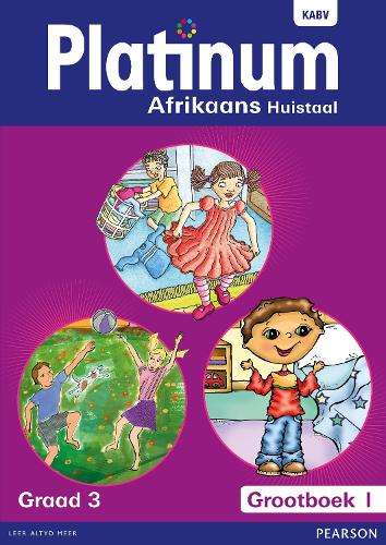 Platinum Afrikaans : Gr 3: Grootboek 1 - J. Anker