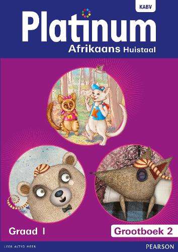 Platinum Afrikaans : Gr 1: Grootboek 2 - S. Gouws
