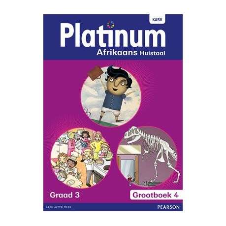 Platinum Afrikaans huistaal : Graad 3 : Graad 3: Grootboek 4 - BIGBOOK-GR3