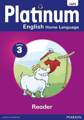 Platinum English home language : Grade 3 : Grade 3: Reader - ENG-GR3