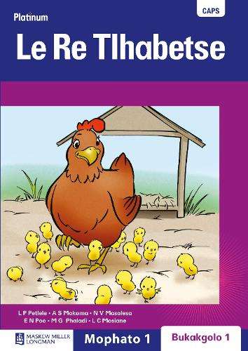 Platinum le re tlhabetse : Gr 1: Big book 1 - L. P. Petlele