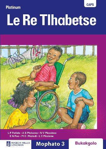 Platinum Le Re Tlhabetse : Mophato 3 : Grade 3: Big book - BIGBOOK-GR3