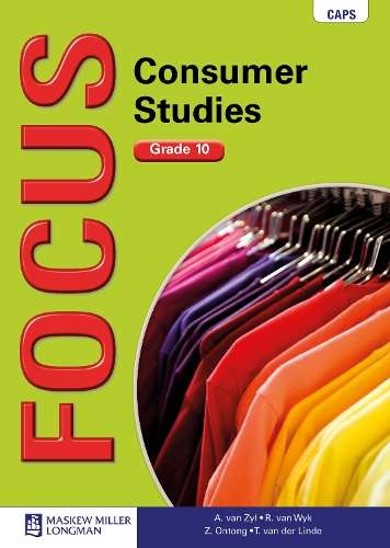 Focus consumer studies: Gr 10: Textbook - CONSUMER-GR10