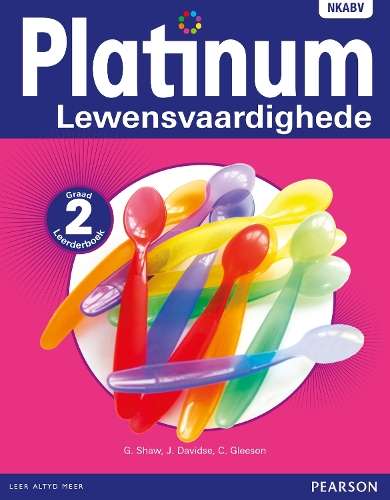 Platinum Lewensvaardighede: Platinum lewensvaardighede: Gr 2: Leerde - LS-GR2
