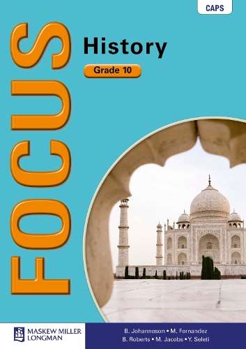 Focus history: Gr 10: Textbook - HIST-GR10