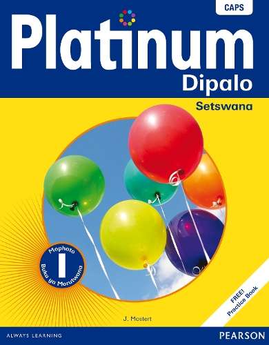 Platinum dipalo: Gr 1: Learner's book - SETSWANA-GR1
