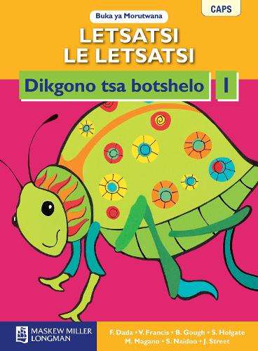 Letsatsi Le Letsatsi Dikgono Tsa Botshelo: Letsatsi le letsatsi dikg - SETSWANA-GR1