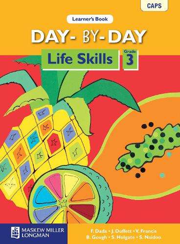 Day-by-day life skills: Gr 3: Learner's book - LS-GR3