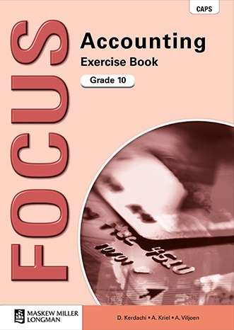 Focus Accounting: Grade 10: Workbook - D. Kerdachi