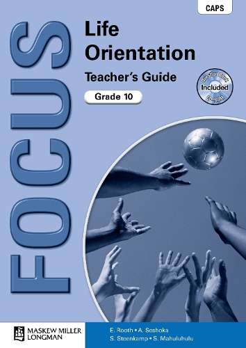 Focus life orientation: Gr 10: Teacher's guide - LO-GR10