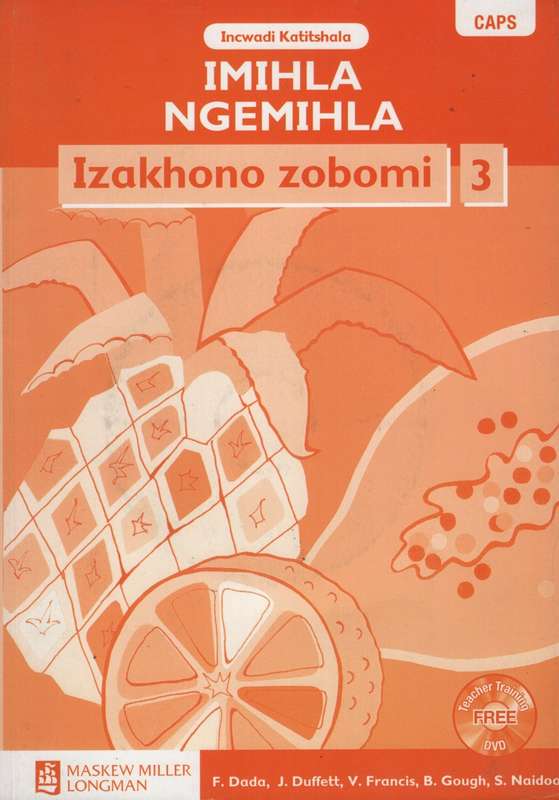 Imihla ngemihla izakhono zobomi: Gr 3: Onderwysersgids - ISIXHOSA-GR3