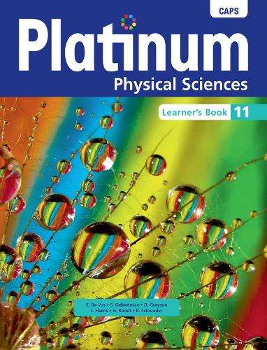 Platinum physical sciences CAPS: Gr 11: Learner's book - E. De Vos