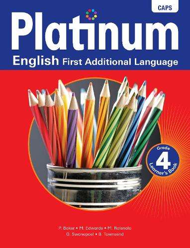 Platinum English CAPS: Gr 4: Learner's book  - P. Baker