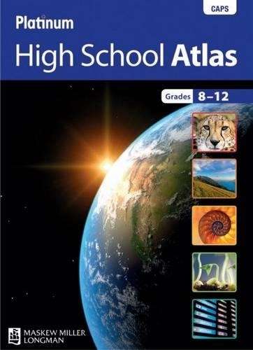 Platinum high school atlas CAPS: Gr 8-12 - MML-ATLAS