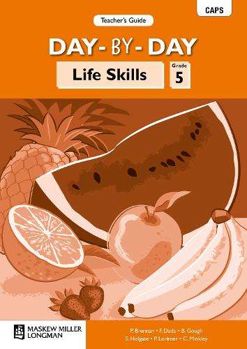 Day-By-Day Life Skills CAPS: Day-by-day life skills CAPS : Gr 5: Tea - LS-GR5