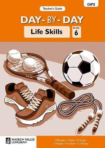 Day-By-Day Life Skills CAPS: Day-by-day life skills CAPS : Gr 6: Tea - LS-GR6