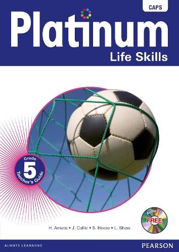 Platinum life skills CAPS: Gr 5: Teacher's guide - LS-GR5
