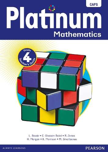 Platinum mathematics CAPS: Gr 4: Teacher's guide - MATHS-GR4