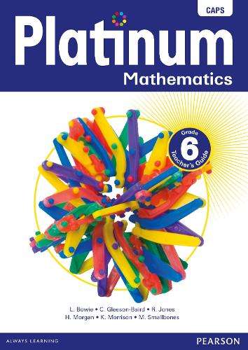 Platinum mathematics CAPS: Gr 6: Teacher's guide - MATHS-GR6