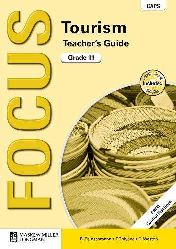 Focus tourism CAPS: Gr 11: Teacher's guide - S. Naidoo