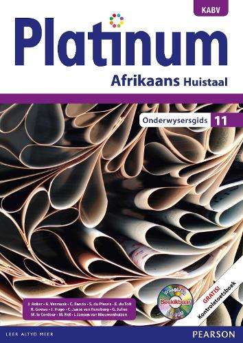 Platinum Afrikaans NKABV: Gr 11: Onderwysersgids - Johan Anker