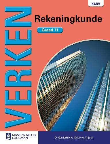 Verken Rekeningkunde: Graad 11: Leerderboek - D. Kerdachi