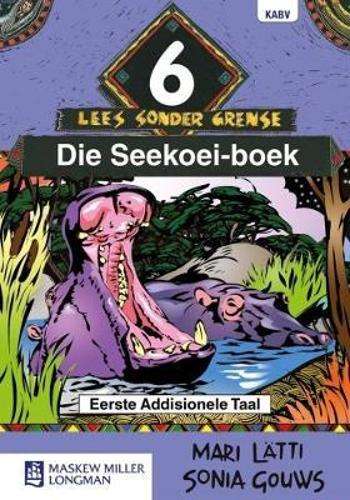 Afrikaans sonder grense: Gr 6: Leesboek - M. Latti