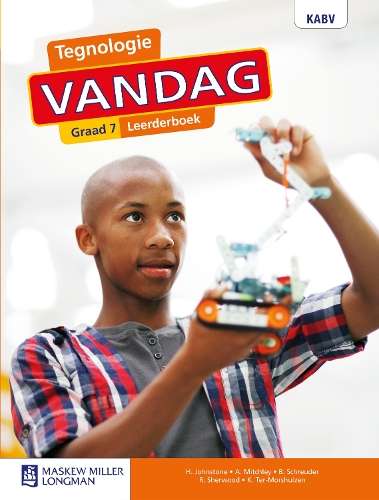 Tegnologie Vandag: Graad 7: Leerderboek - H. Johnstone