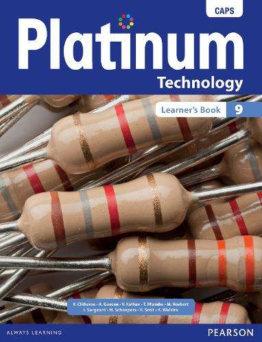 Platinum Technology CAPS: Platinum technology: Grade 9: Learner's bo - F. Clitheroe