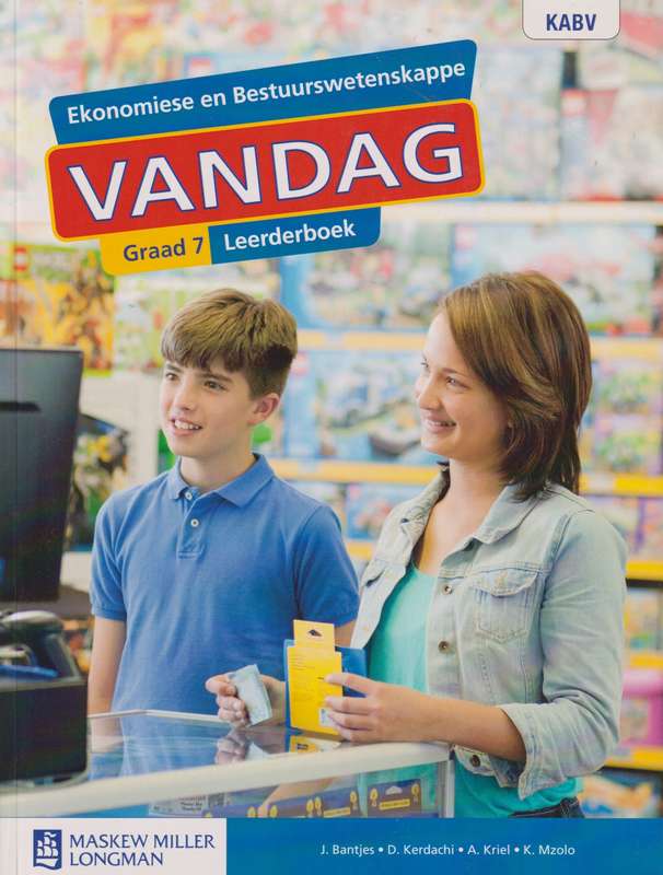 Ekonomiese en Bestuurswetenskappe Vandag: Graad 7: Leerderboek - J. Bantjes