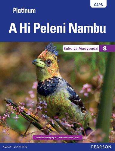 Platinum A Hi Peleni Nambu: Grade 8: Learner's book - A.P. Majola
