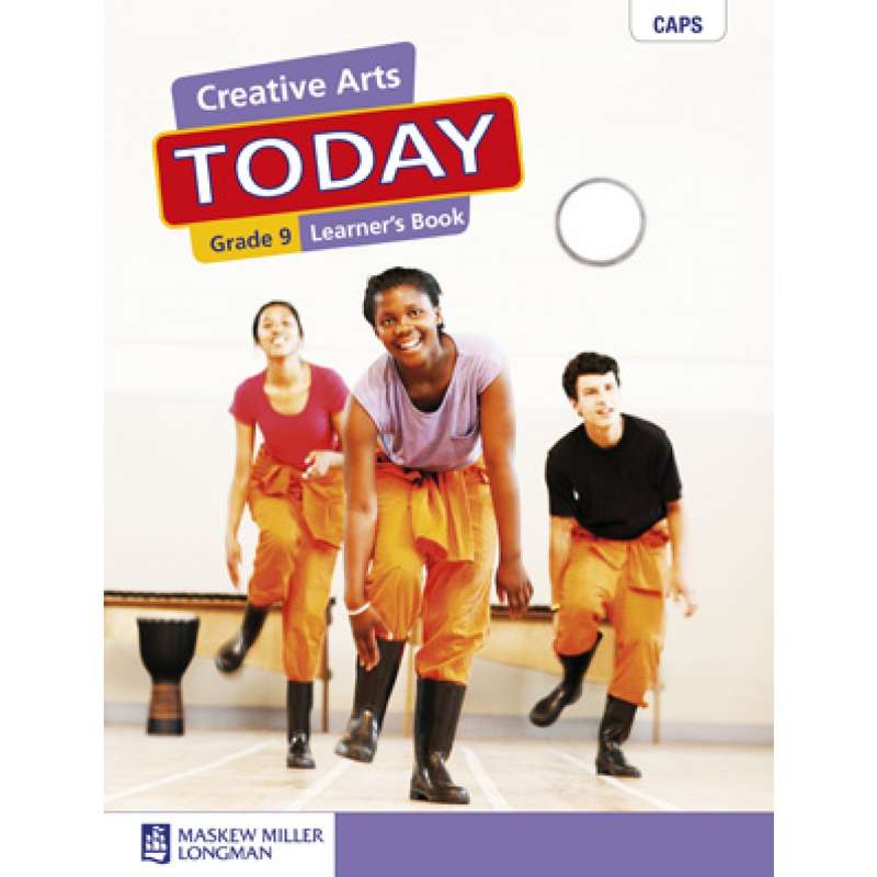 Creative Arts Today: Grade 9: Learner's Book - M. Carklin