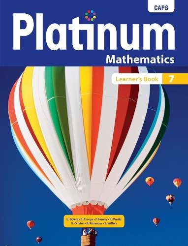 Platinum Mathematics CAPS: Platinum mathematics: Grade 7: Learner's  - L. Bowie