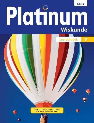 Platinum Wiskunde KABV: Platinum wiskunde: Graad 7: Leerderboek Gr 7 - L. Bowie