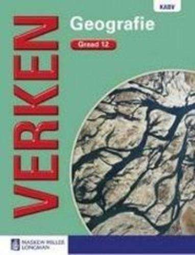 Verken geografie KABV: Gr 12: Leerdersboek - L. Dilley