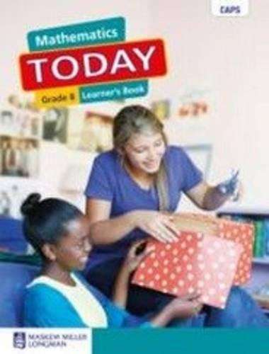 Mathematics Today: Grade 8: Learner's Book - M. Groenewald