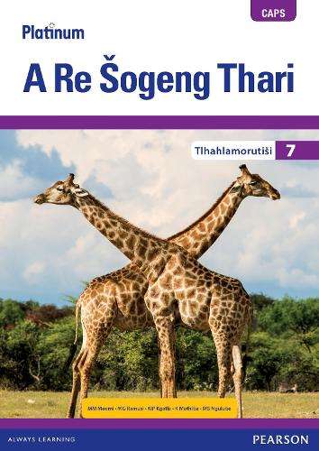 Platinum A Re Sogeng Thari Mphato 7 Tlhahlamorutisi (Includes Extens - M.M. Moemi