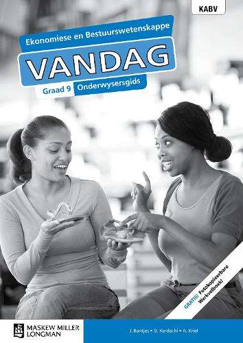 Ekonomiese en bestuurswetenskappe vandag KABV: Gr 9: Onderwysersgids - Jason Bantjes