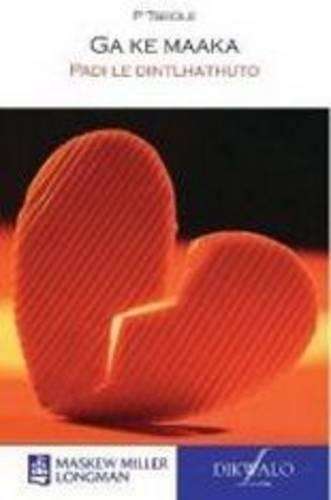 Tsa-Lerato o ngwanake CAPS: Gr 8: Novel - M.M. Mokoka