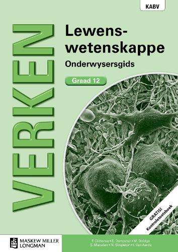 Verken lewenswetenskappe KABV: Gr 12: Onderwysersgids - Fiona Clitheroe